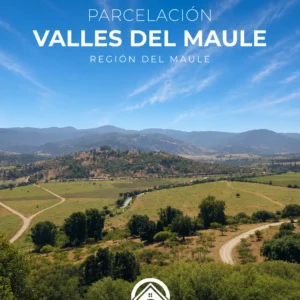 🌿 Parcelación "Valles del Maule"